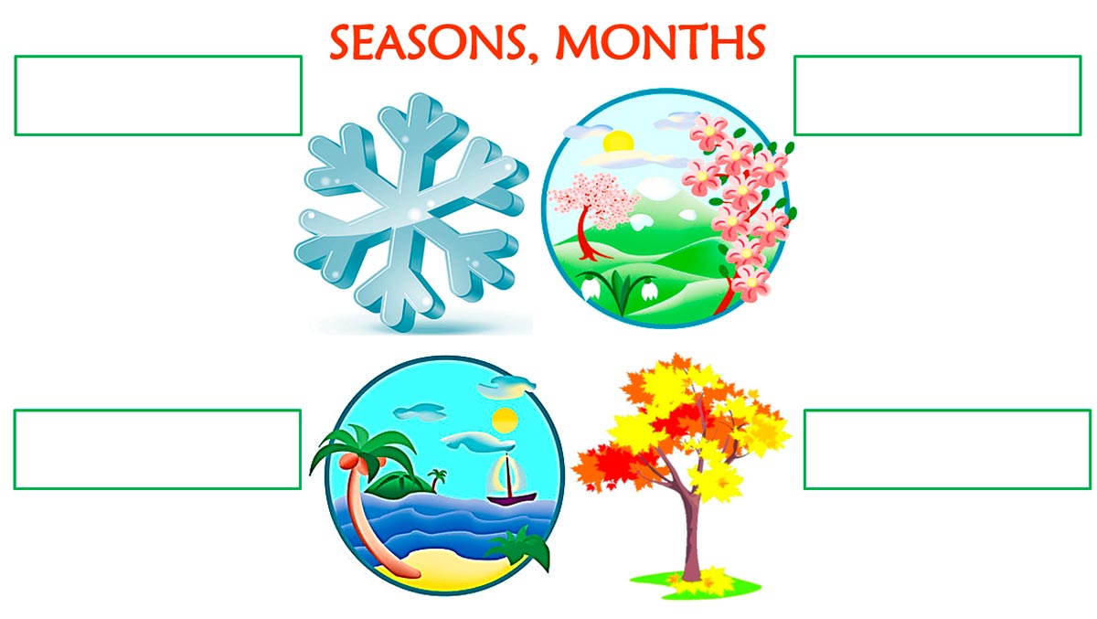 Complete the months and seasons